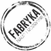Fabryka Nauki i Rozrywki - Park Rozrywki Łódź, godziny otwarcia