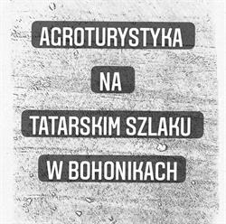 Agroturystyka "Na Tatarskim Szlaku", Bohoniki godziny otwarcia