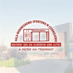 Hala widowiskowo - sportowa, Czerniejewo godziny otwarcia