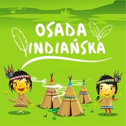 Osada Indiańska - Noclegi w tipi, Imprezy firmowe, Quady, Gastronomia, Dmuchańce, Ostrów Lubelski godziny otwarcia