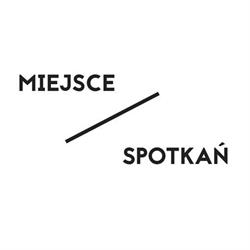 Miejsce / Spotkań, Łódź godziny otwarcia