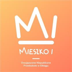 Mieszko I - Dwujęzyczne Niepubliczne Przedszkole i Żłobek w Elblągu, godziny otwarcia