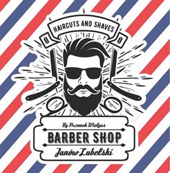 Barber Shop Janów Lubelski by Przemek Wielgus, godziny otwarcia