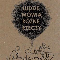 Ludzie Mówią Różne Rzeczy, Chorzów godziny otwarcia