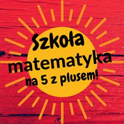 Szkoła Matematyka na 5 z plusem, Łowicz godziny otwarcia