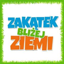 Zagroda Edukacyjna "Zakątek Bliżej Ziemi", Miłocice godziny otwarcia