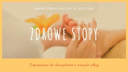 Podolog Olsztyn - Usuwanie Kurzajek i Brodawek - Gabinet Podologiczny l Zdrowe Stopy, godziny otwarcia