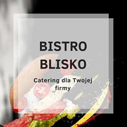 Catering dla firm Bistro Blisko, Gdańsk godziny otwarcia