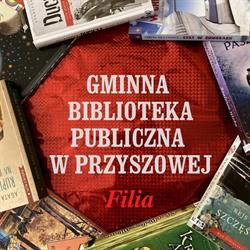 Biblioteka Publiczna.Filia Przyszowa, godziny otwarcia