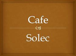 Cafe Solec, Warszawa godziny otwarcia