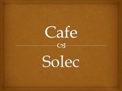 Cafe Solec, Warszawa godziny otwarcia
