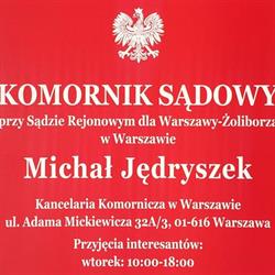 Komornik Sądowy przy Sądzie Rejonowym dla Warszawy-Żoliborza w Warszawie Michał Jędryszek, Warszawa godziny otwarcia