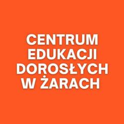 ZDZ Centrum Edukacji Dorosłych w Żarach, Żary godziny otwarcia