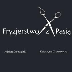 Fryzjerstwo z Pasją Adrian Dziewulski Katarzyna Grankowska, Łomianki godziny otwarcia