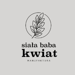Siała baba kwiat | Manufakura i kwiaciarnia w Kwidzynie, godziny otwarcia