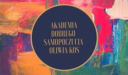 Akademia Dobrego Samopoczucia Oliwia Kos, Warszawa godziny otwarcia
