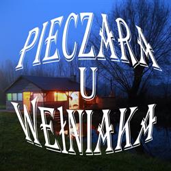 Pieczara u Wełniaka, Miłusze godziny otwarcia