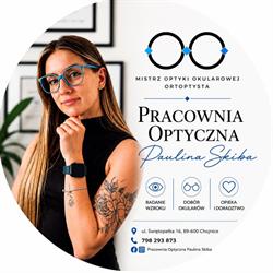 PRACOWNIA OPTYCZNA PAULINA SKIBA. Optyk Badanie Wzroku Stylista Opraw, Chojnice godziny otwarcia