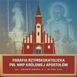 Parafia pw. Najświętszej Maryi Panny Królowej Apostołów w Ełku, godziny otwarcia