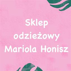 Mariola Honisz Sklep odzieżowy, Lubliniec godziny otwarcia