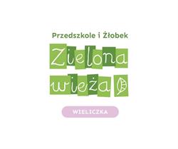 Przedszkole i żłobek Zielona Wieża Wieliczka, godziny otwarcia