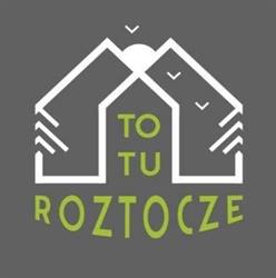 ToTu Roztocze, Huta Różaniecka godziny otwarcia