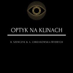 OPTYK NA KLINACH B. Szewczyk & A. Chrzanowska-Frydrych, Kraków godziny otwarcia