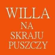 Willa Na Skraju Puszczy, Zaścianki godziny otwarcia