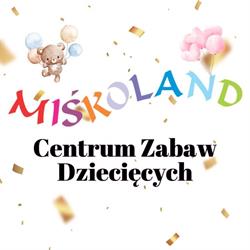 Miśkoland - Centrum Zabaw Dziecięcych, Olkusz godziny otwarcia