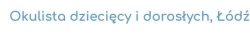 Okulista dzieci i dorosłych, Wodowski Roman, Łódź, godziny otwarcia