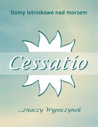Domy Cessatio, Rusinowo godziny otwarcia