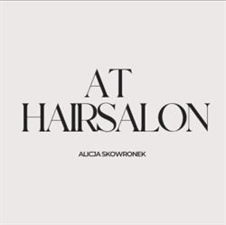 At Hairsalon Alicja Skowronek, Lubin godziny otwarcia