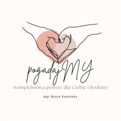 PogadajMy- Kompleksowa pomoc dla Ciebie i rodziny - Marta Kamińska, Oświęcim godziny otwarcia