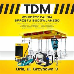 TDM Wypożyczalnia Sprzętu Budowlanego Rusztowań Szalunków Osuszaczy Agregatów, Orle godziny otwarcia