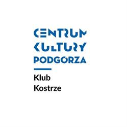 Centrum Kultury Podgórza - Klub Kostrze, Kraków godziny otwarcia
