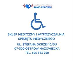Sklep Medyczny Samo Zdrowie Wypożyczalnia Sprzętu Medycznego, Ostrów Mazowiecka godziny otwarcia