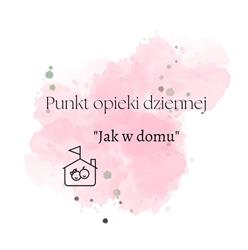 "Jak w Domu" Punkt Opieki Dziennej Dla Dzieci do 3 Lat Anna Drozd, Warszawa godziny otwarcia