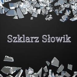 Szklarz Słowik , Akwaria optiwhite,Lustra Lublin,Panele szklane, godziny otwarcia