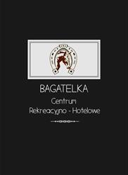 Bagatelka Centrum Rekreacyjno - Hotelowe, Miłosław godziny otwarcia
