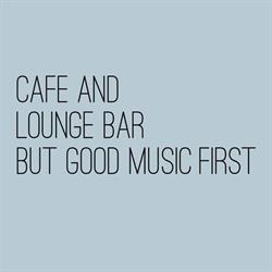 Cafe and Lounge Bar but Good Music First, Warszawa godziny otwarcia