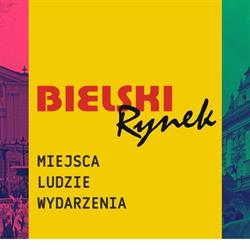 Bielski Rynek - ludzie, miejsca, wydarzenia, Bielsko-Biała godziny otwarcia