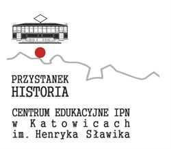 Przystanek Historia Centrum Edukacyjne IPN w Katowicach im. Henryka Sławika, Katowice godziny otwarcia