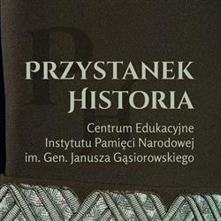 Przystanek Historia IPN im. gen. Janusza Gąsiorowskiego w Częstochowie, Częstochowa godziny otwarcia