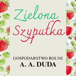 ZIELONA SZYPUŁKA Gospodarstwo Rolne A. A. DUDA, Kołaczkowice godziny otwarcia
