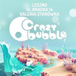 Crazy Bubble Leszno, godziny otwarcia