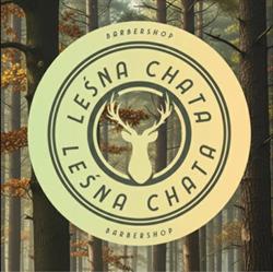 LEŚNA CHATA BARBERSHOP, Szczecin godziny otwarcia