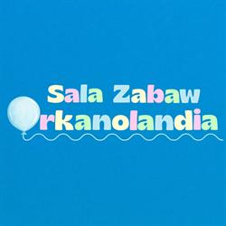 Sala Zabaw Orkanolandia, Mszana Dolna godziny otwarcia