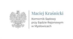 Komornik Sądowy Maciej Kraśnicki przy Sądzie Rejonowym w Mysłowicach, Mysłowice godziny otwarcia