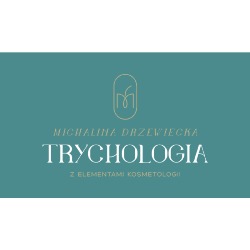 Trychologia z elementami kosmetologii - Michalina Drzewiecka, Turek godziny otwarcia
