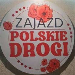 Zajazd Polskie Drogi, Borysławice godziny otwarcia